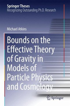 Bounds on the Effective Theory of Gravity in Models of Particle Physics and Cosmology (eBook, PDF) - Atkins, Michael
