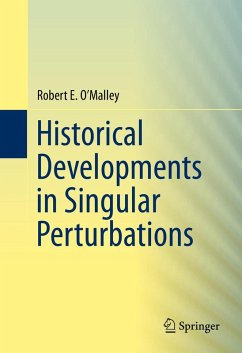 Historical Developments in Singular Perturbations (eBook, PDF) - O'Malley, Robert E.