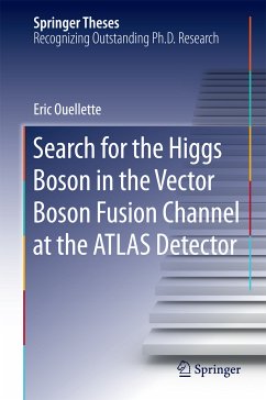 Search for the Higgs Boson in the Vector Boson Fusion Channel at the ATLAS Detector (eBook, PDF) - Ouellette, Eric