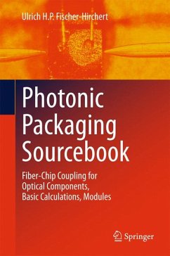 Photonic Packaging Sourcebook (eBook, PDF) - Fischer-Hirchert, Ulrich H. P.