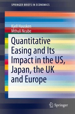 Quantitative Easing and Its Impact in the US, Japan, the UK and Europe (eBook, PDF) - Hausken, Kjell; Ncube, Mthuli