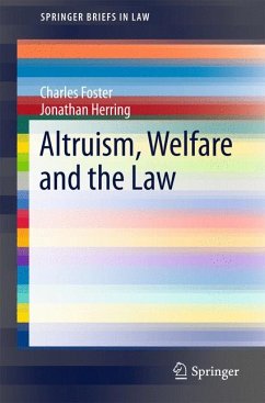 Altruism, Welfare and the Law (eBook, PDF) - Foster, Charles; Herring, Jonathan