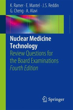 Nuclear Medicine Technology (eBook, PDF) - Ramer, Karen; Mantel, Eleanor; Reddin, Janet S.; Cheng, Gang; Alavi, Abass