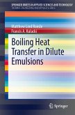 Boiling Heat Transfer in Dilute Emulsions (eBook, PDF)