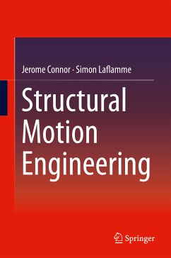 Structural Motion Engineering (eBook, PDF) - Connor, Jerome; Laflamme, Simon