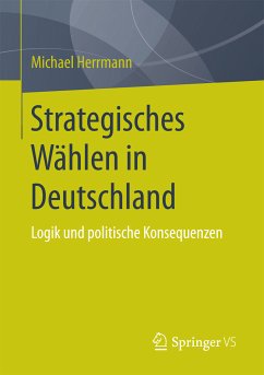 Strategisches Wählen in Deutschland (eBook, PDF) - Herrmann, Michael