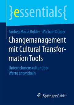 Changemanagement mit Cultural Transformation Tools (eBook, PDF) - Bokler, Andrea Maria; Dipper, Michael