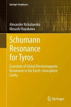 Schumann Resonance for Tyros (eBook, PDF) - Nickolaenko, Alexander; Hayakawa, Masashi