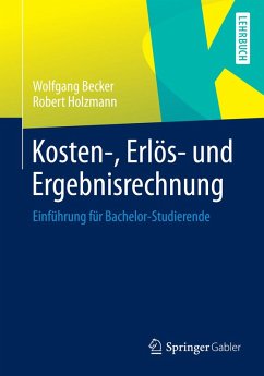 Kosten-, Erlös- und Ergebnisrechnung (eBook, PDF) - Becker, Wolfgang; Holzmann, Robert