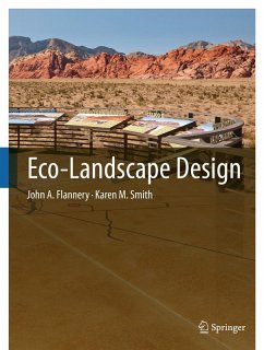 Eco-Landscape Design (eBook, PDF) - Flannery, John A.; Smith, Karen M.