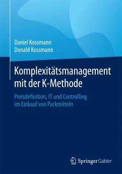 Komplexitätsmanagement mit der K-Methode (eBook, PDF) - Kossmann, Daniel; Kossmann, Donald