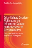 Crisis-Related Decision-Making and the Influence of Culture on the Behavior of Decision Makers (eBook, PDF)