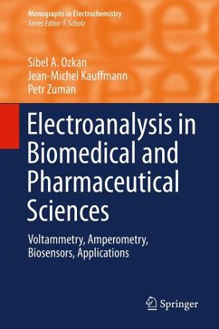 Electroanalysis in Biomedical and Pharmaceutical Sciences (eBook, PDF) - Ozkan, Sibel A.; Kauffmann, Jean-Michel; Zuman, Petr