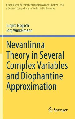 Nevanlinna Theory in Several Complex Variables and Diophantine Approximation (eBook, PDF) - Noguchi, Junjiro; Winkelmann, Jörg