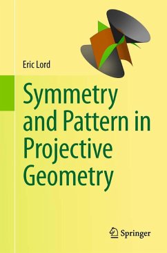 Symmetry and Pattern in Projective Geometry (eBook, PDF) - Lord, Eric