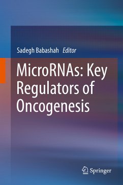 MicroRNAs: Key Regulators of Oncogenesis (eBook, PDF)