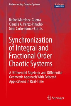 Synchronization of Integral and Fractional Order Chaotic Systems (eBook, PDF) - Martínez-Guerra, Rafael; Pérez-Pinacho, Claudia A.; Gómez-Cortés, Gian Carlo