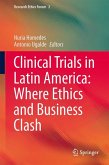 Clinical Trials in Latin America: Where Ethics and Business Clash (eBook, PDF)