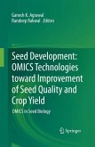 Seed Development: OMICS Technologies toward Improvement of Seed Quality and Crop Yield (eBook, PDF)