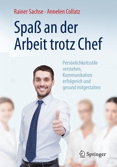 Spaß an der Arbeit trotz Chef (eBook, PDF) - Sachse, Rainer; Collatz, Annelen