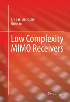 Low Complexity MIMO Receivers (eBook, PDF) - Bai, Lin; Choi, Jinho; Yu, Quan