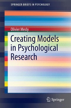Creating Models in Psychological Research (eBook, PDF) - Mesly, Olivier