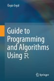 Guide to Programming and Algorithms Using R (eBook, PDF)