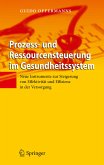 Prozess- und Ressourcensteuerung im Gesundheitssystem (eBook, PDF)