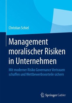 Management moralischer Risiken in Unternehmen (eBook, PDF) - Schiel, Christian