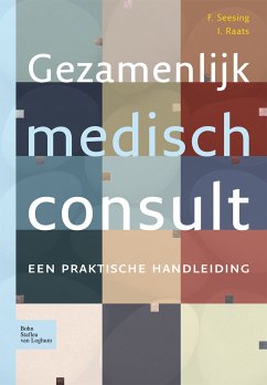 Gezamenlijk medisch consult (eBook, PDF) - Seesing, F.; Raats, I.