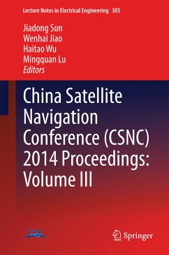 China Satellite Navigation Conference (CSNC) 2014 Proceedings: Volume III (eBook, PDF)