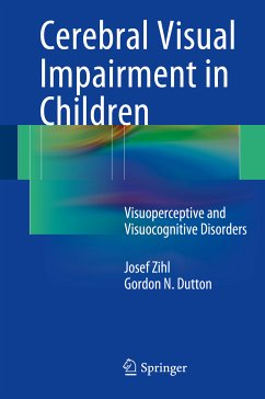 Cerebral Visual Impairment in Children (eBook, PDF) - Zihl, Josef; Dutton, Gordon N.