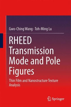 RHEED Transmission Mode and Pole Figures (eBook, PDF) - Wang, Gwo-Ching; Lu, Toh-Ming