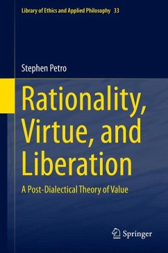 Rationality, Virtue, and Liberation (eBook, PDF) - Petro, Stephen