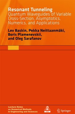 Resonant Tunneling (eBook, PDF) - Baskin, Lev; Neittaanmäki, Pekka; Plamenevskii, Boris; Sarafanov, Oleg