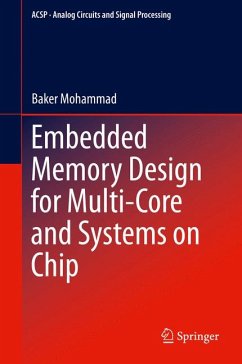 Embedded Memory Design for Multi-Core and Systems on Chip (eBook, PDF) - Mohammad, Baker