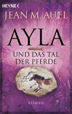 Ayla und das Tal der Pferde / Ayla Bd.2 (eBook, ePUB)