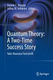 Quantum Theory: A Two-Time Success Story (eBook, PDF)