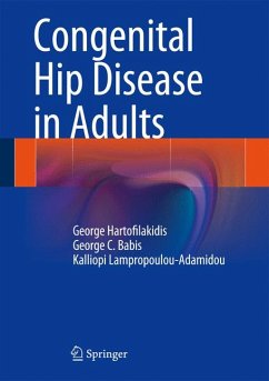Congenital Hip Disease in Adults (eBook, PDF) - Hartofilakidis, George; Babis, George C.; Lampropoulou-Adamidou, Kalliopi