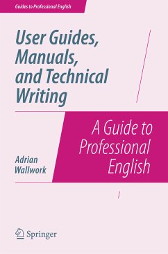 User Guides, Manuals, and Technical Writing (eBook, PDF) - Wallwork, Adrian