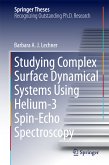 Studying Complex Surface Dynamical Systems Using Helium-3 Spin-Echo Spectroscopy (eBook, PDF)