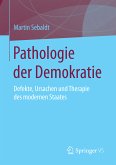 Pathologie der Demokratie (eBook, PDF)