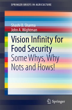 Vision Infinity for Food Security (eBook, PDF) - Sharma, Shashi B.; Wightman, John A.