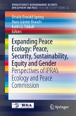 Expanding Peace Ecology: Peace, Security, Sustainability, Equity and Gender (eBook, PDF)