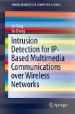 Intrusion Detection for IP-Based Multimedia Communications over Wireless Networks (eBook, PDF)
