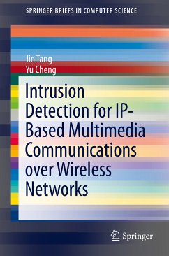 Intrusion Detection for IP-Based Multimedia Communications over Wireless Networks (eBook, PDF) - Tang, Jin; Cheng, Yu