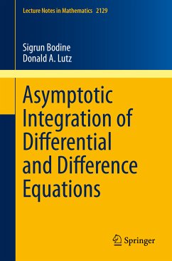 Asymptotic Integration of Differential and Difference Equations (eBook, PDF) - Bodine, Sigrun; Lutz, Donald A.