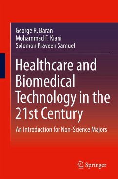 Healthcare and Biomedical Technology in the 21st Century (eBook, PDF) - Baran, George R.; Kiani, Mohammad F.; Samuel, Solomon Praveen