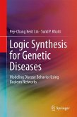 Logic Synthesis for Genetic Diseases (eBook, PDF)