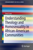 Understanding Theology and Homosexuality in African American Communities (eBook, PDF)